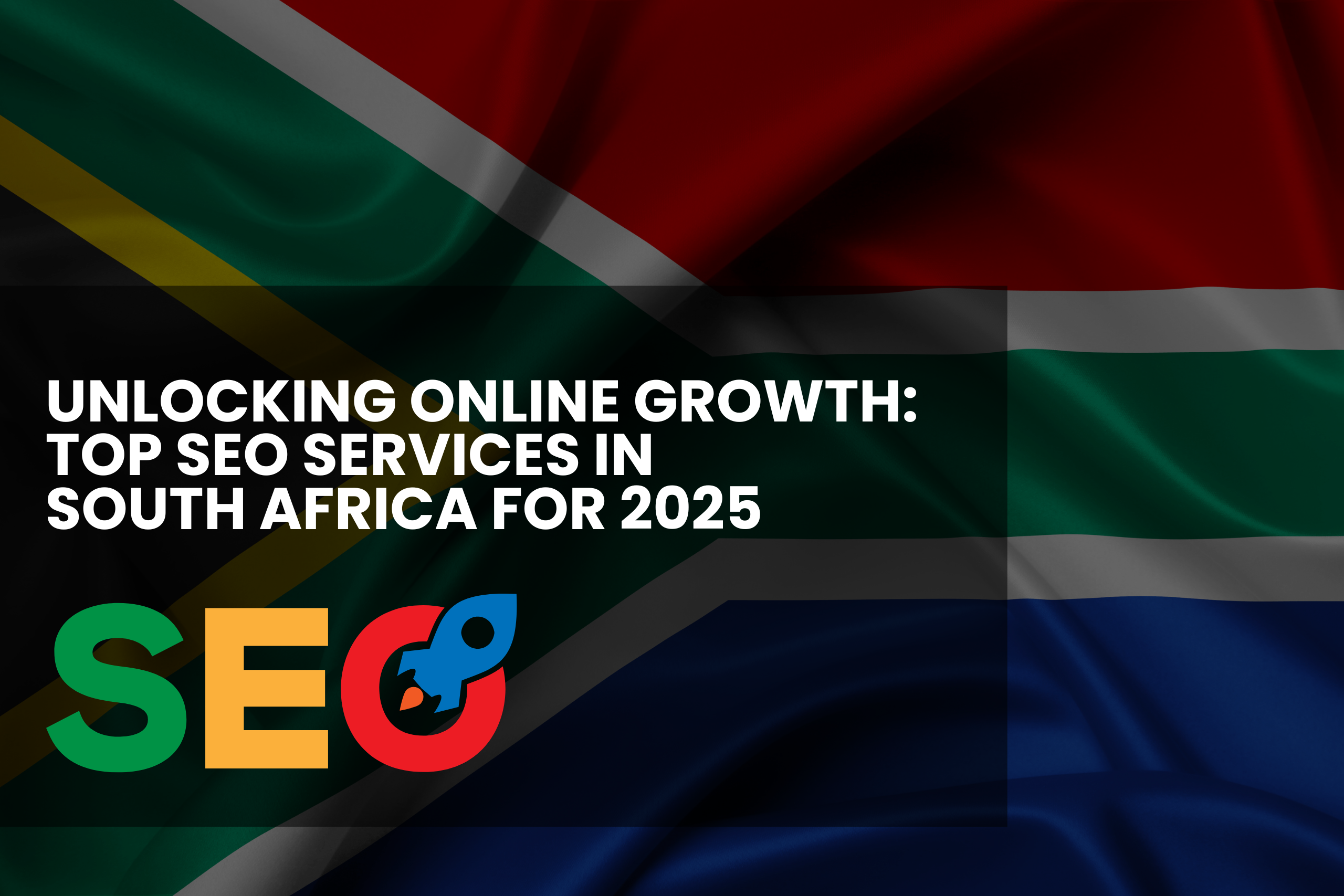 Unlocking Online Growth Top SEO Services in South Africa for 2025